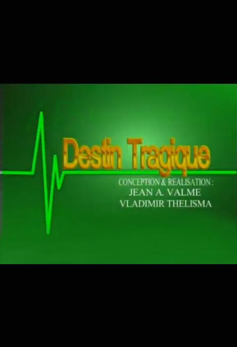 Destin tragique